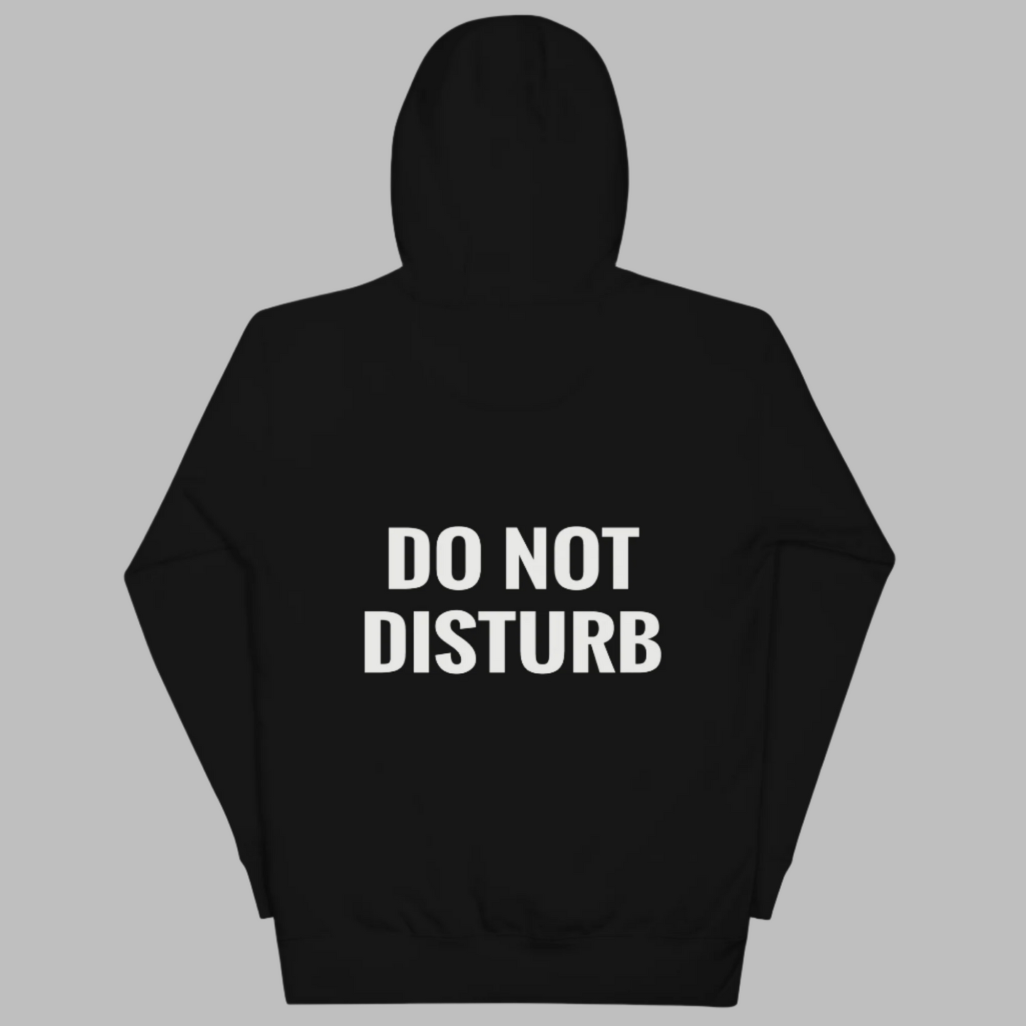 "Do Not Disturb" Hoodie