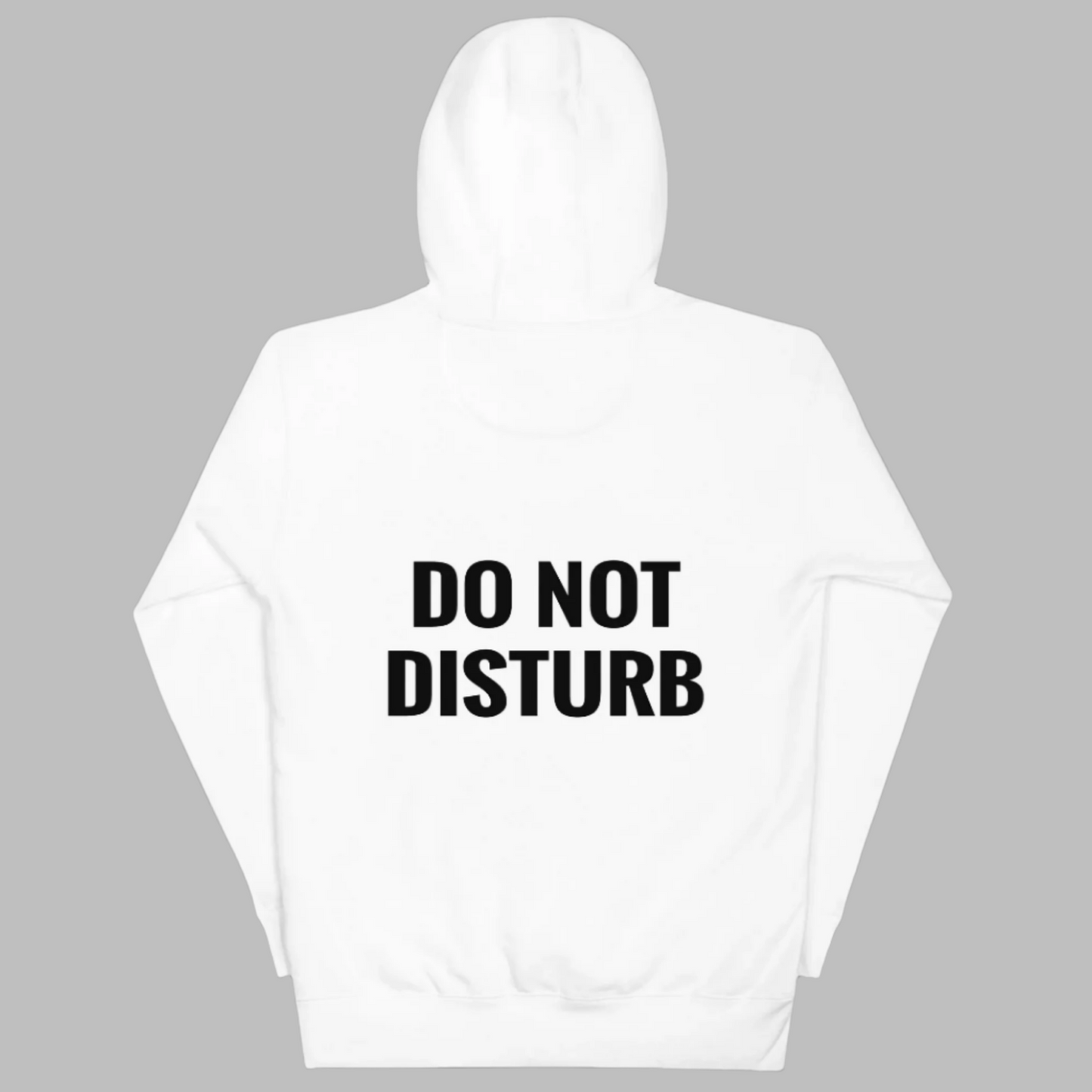 "Do Not Disturb" Hoodie