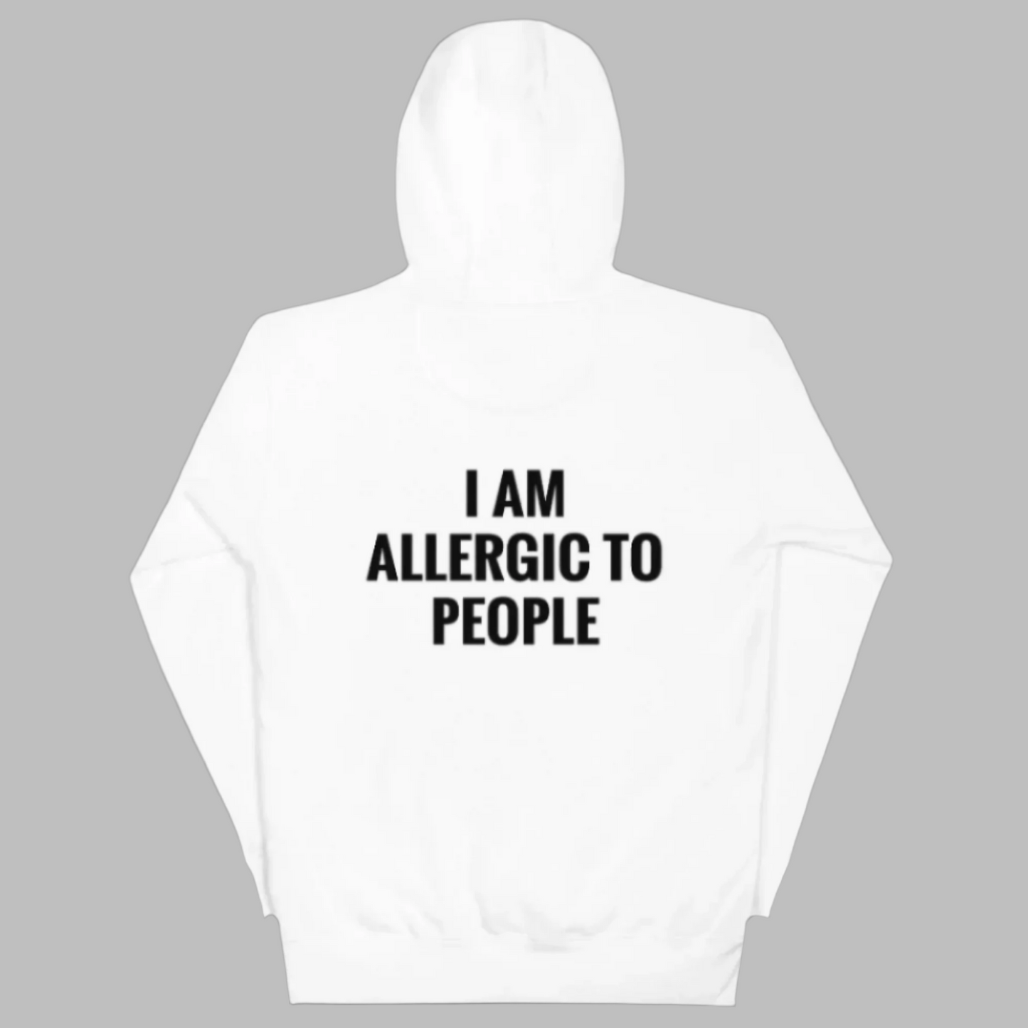 "Allergic" Hoodie